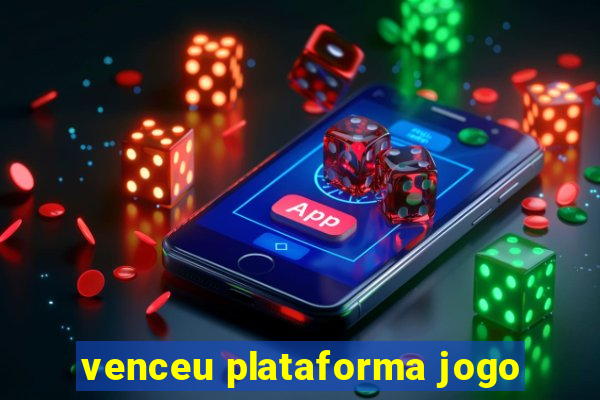 venceu plataforma jogo